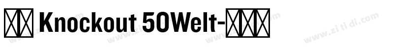 字体 Knockout 50Welt字体转换